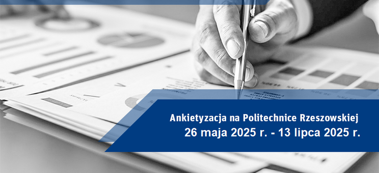 Ankietyzacja na Politechnice Rzeszowskiej (semestr letni 2024/2025)